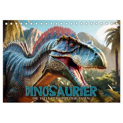 Dinosaurier - die Welt der Urzeitgiganten (Tischkalender 2027 DIN A5 quer), CALVENDO Monatskalender