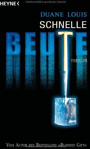 Duane Louis - Schnelle Beute: Thriller - Preis vom 09.10.2026 07:28:09 h