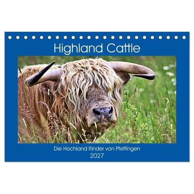 Highland Cattle, die Hochlandrinder aus Pfeffingen (Tischkalender 2027 DIN A5 quer), CALVENDO Monatskalender