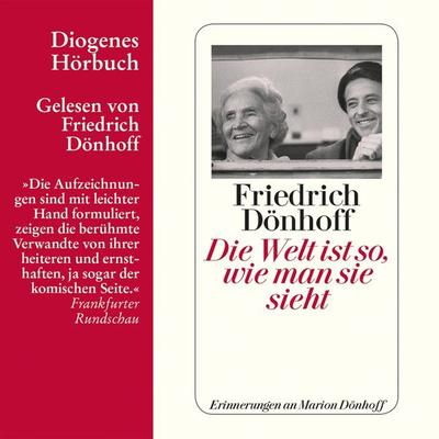 Die Welt ist so, wie man sie sieht - Friedrich Dönhoff, Audio, 9783257690910