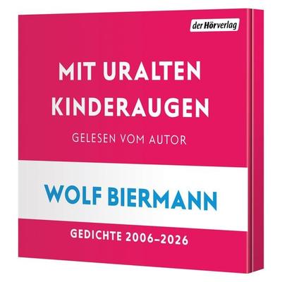 Mit uralten Kinderaugen - Wolf Biermann, CD, 9783844557640