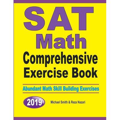 SAT Math Comprehensive Exercise Book, Taschenbuch von Michael Smith,Reza Nazari, Math Notion, 978-1-64612-675-0