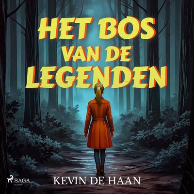 Het bos van de legenden - Kevin De Haan, Audio, 9788728366745