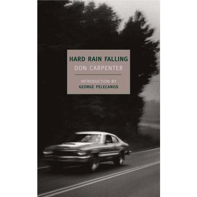 Hard Rain Falling, Taschenbuch von Don Carpenter, New York Review Books, 978-1-59017-324-4