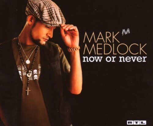 Mark Medlock - Now Or Never - Preis vom 09.10.2026 07:28:09 h