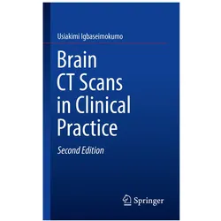 Brain CT Scans in Clinical Practice, Fachbücher von Usiakimi Igbaseimokumo