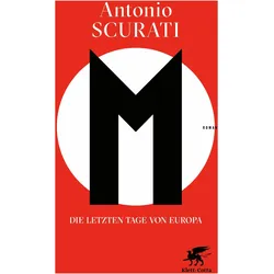 M. Die letzten Tage von Europa, Belletristik von Antonio Scurati