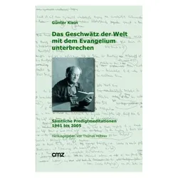 Das Geschwätz der Welt mit dem Evangelium unterbrechen, Fachbücher von G3nter Klein