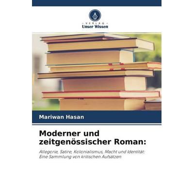 Moderner und zeitgenössischer Roman:, Taschenbuch von Mariwan Hasan, Verlag Unser Wissen, 978-620-4-67746-0
