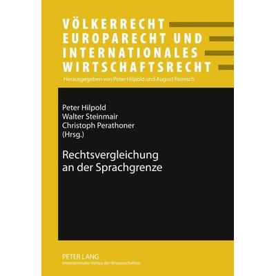 Rechtsvergleichung an der Sprachgrenze, Gebundene Ausgabe von , Peter Lang GmbH, Internationaler Verlag der Wissenschaften, 978-3-631-59539-8