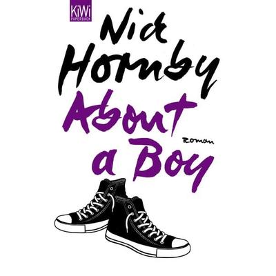About a Boy, Taschenbuch von Nick Hornby, Kiepenheuer & Witsch