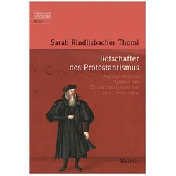 Botschafter des Protestantismus, Fachbücher von Sarah Rindlisbacher Thomi