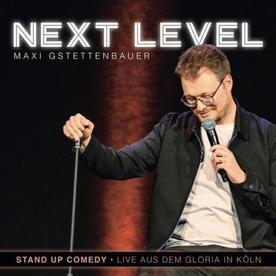 Next Level - Maxi Gstettenbauer, Audio, 4251489304318