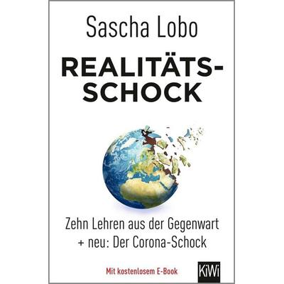 Realitätsschock, Taschenbuch von Sascha Lobo, Kiepenheuer & Witsch, 978-3-462-00043-6