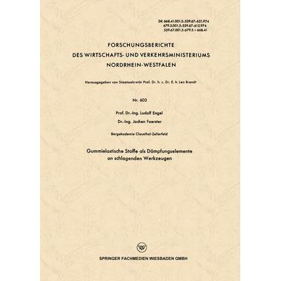 Gummielastische Stoffe als Dämpfungselemente an schlagenden Werkzeugen, Taschenbuch von Ludolf Engel, VS Verlag für Sozialwissenschaften,