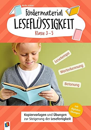 Meike Kaiser - Fördermaterial Leseflüssigkeit – Klasse 3 – 5: Kopiervorlagen und Übungen zur Steigerung der Lesefertigkeit, mit digitalen Übungen - Preis vom 05.10.2026 03:47:11 h