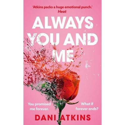 Always You and Me, Taschenbuch von Dani Atkins, Amazon Publishing, 978-1-66253-000-5