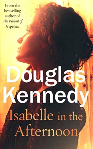 Douglas Kennedy - Isabelle in the Afternoon - Preis vom 12.10.2026 11:37:12 h