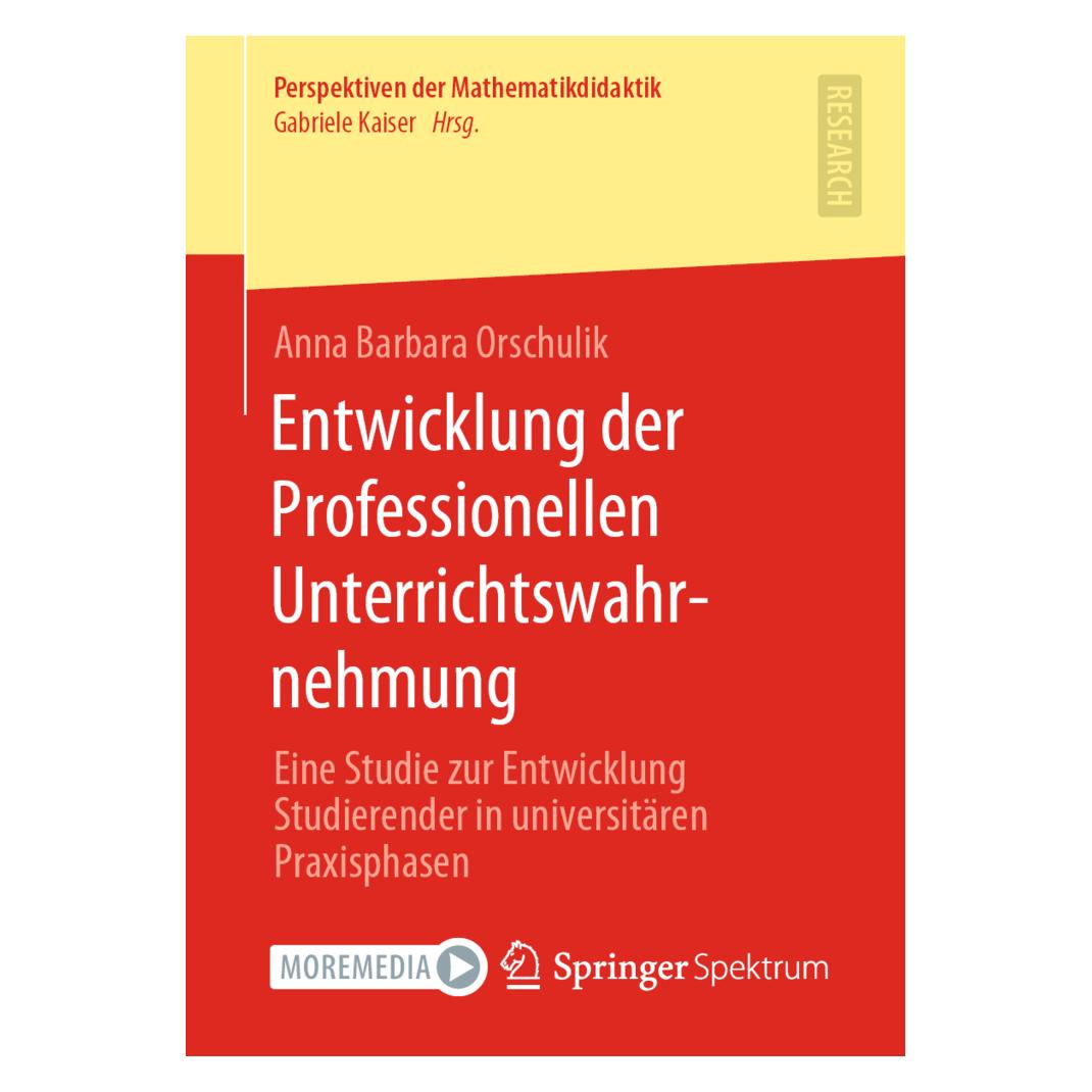 Springer Entwicklung der Professionellen Unterrichtswahrnehmung (Deutsch, Softcover, Anna Barbara Orschulik) (56186405)