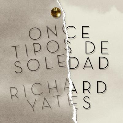 Once tipos de soledad - Richard Yates, Audio, 9789178650897
