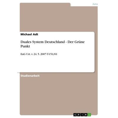 Duales System Deutschland - Der Grüne Punkt, Taschenbuch von Michael Adt, GRIN, 978-3-640-59594-5