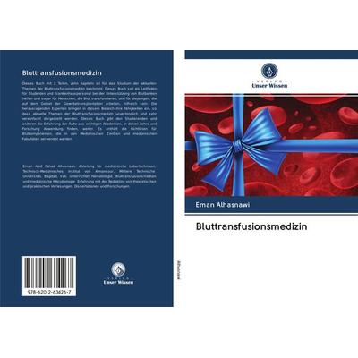 Bluttransfusionsmedizin, Taschenbuch von Eman Alhasnawi, Sciencia Scripts, 978-620-2-63426-7