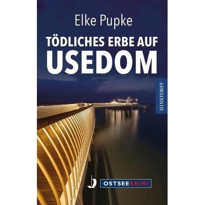 Tödliches Erbe auf Usedom, Taschenbuch von Elke Pupke, Hinstorff, 978-3-356-02519-4