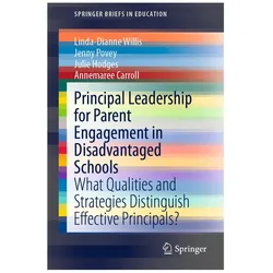 Principal Leadership for Parent Engagement in Disadvantaged Schools, Fachbücher von Julie Hodges, Jenny Povey, Linda-Dianne Willis, Annemaree Carroll