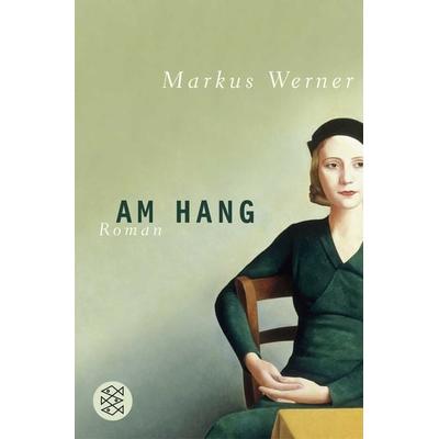 Am Hang, Taschenbuch von Markus Werner, Fischer Taschenbuch Verlag