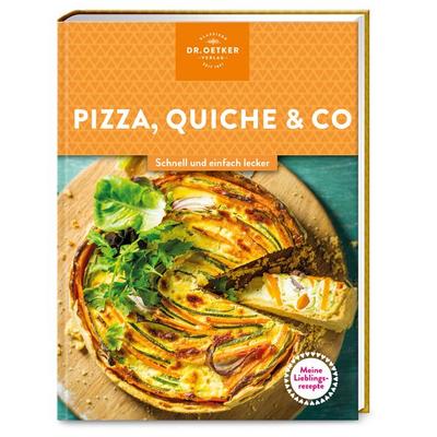 Meine Lieblingsrezepte: Pizza, Quiche & Co., Gebundene Ausgabe von Dr.Oetker, Dr. Oetker - ein Verlag der Edel Verlagsgruppe, 978-3-7670-1866-2