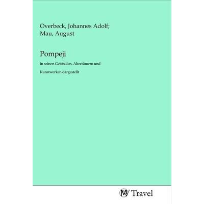 Pompeji, Taschenbuch von , MV-Travel, 978-3-96884-078-9