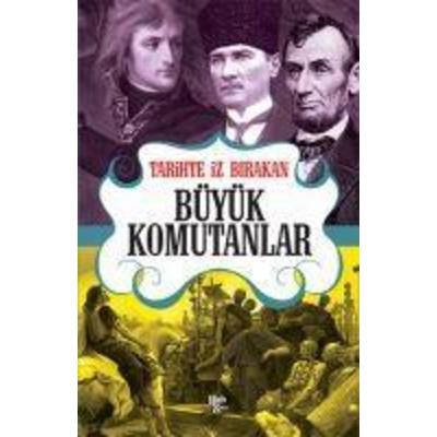 Tarihte Iz Birakan Büyük Komutanlar, Taschenbuch von Riza Süreyya, Halk Kitabevi