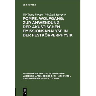 Pompe, Wolfgang: Zur Anwendung der akustischen Emissionsanalyse in der Festkörperphysik, Gebundene Ausgabe von Wolfgang Pompe,Winfried Morgner, De