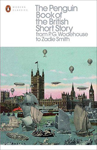 Philip Hensher - The Penguin Book of the British Short Story: 2: From P.G. Wodehouse to Zadie Smith (Penguin Modern Classics) - Preis vom 16.10.2026 11:41:07 h