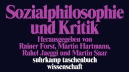 Rainer Forst - Sozialphilosophie und Kritik (suhrkamp taschenbuch wissenschaft) - Preis vom 05.10.2026 03:47:11 h