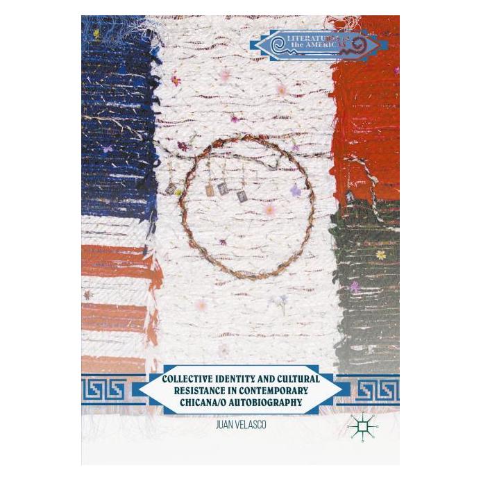Palgrave Macmillan Collective Identity and Cultural Resistance in Contemporary Chicana/o Autobiography (Englisch, Hardcover, Juan Velasco) (35072077)