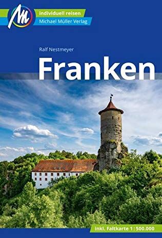Ralf Nestmeyer - Franken Reiseführer Michael Müller Verlag: Individuell reisen mit vielen praktischen Tipps. - Preis vom 18.10.2026 19:22:15 h