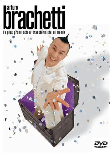 Arturo Brachetti : le plus grand acteur transformiste au monde - Preis vom 13.10.2026 19:28:25 h