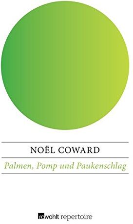 Noel Coward - Palmen, Pomp und Paukenschlag - Preis vom 09.10.2026 07:28:09 h