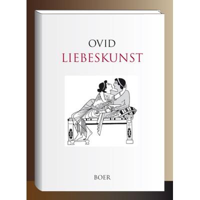 Liebeskunst, Gebundene Ausgabe von Publius Ovid, Boer Verlag, 978-3-947618-04-0