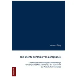Die latente Funktion von Compliance, Fachbücher von Kristin Kissling