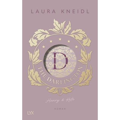 The Darlington - Henry & Kate, Gebundene Ausgabe von Laura Kneidl, LYX, 978-3-7363-2355-1