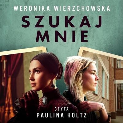 Szukaj mnie - Weronika Wierzchowska, Audio, 9789180625517