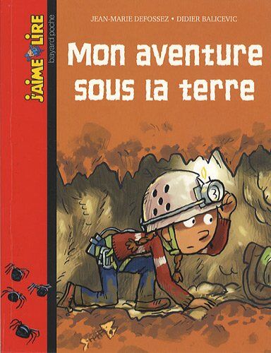 Jean-Marie Defossez - Mon aventure sous la terre - Preis vom 09.10.2026 07:28:09 h