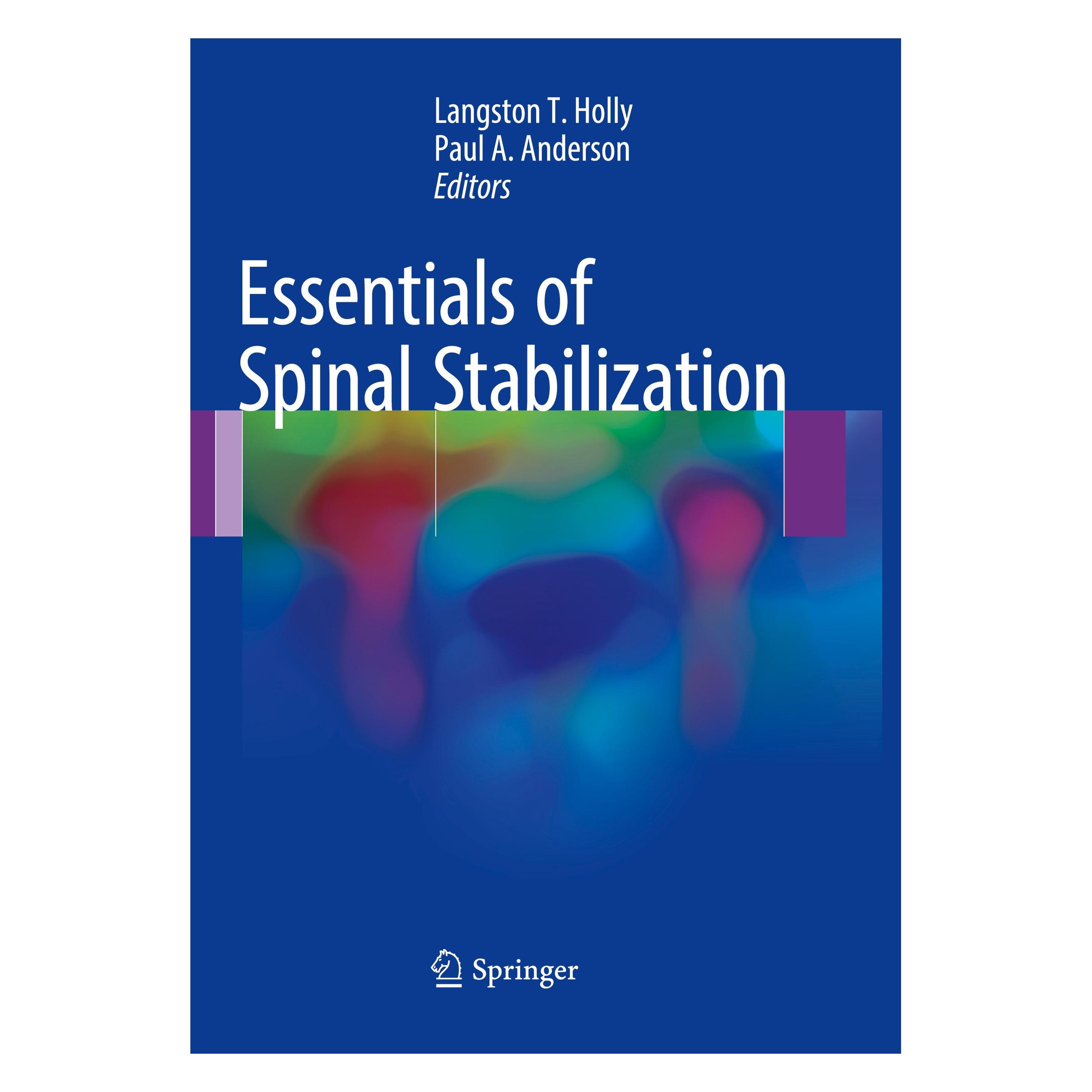 Springer Essentials of Spinal Stabilization (Englisch, Softcover, Langston T. Holly, Langston/A Anderson, Paul A. Anderson, T Holly) (34352697)