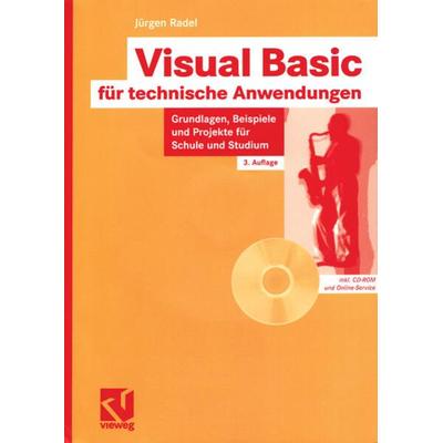 Visual Basic für technische Anwendungen, Taschenbuch von Jürgen Radel, Vieweg & Teubner, 978-3-528-25584-8