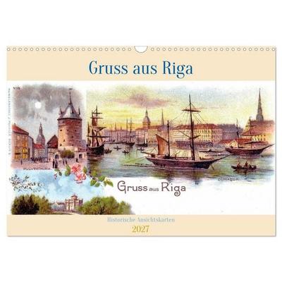 Gruss aus Riga - Historische Ansichtskarten (Wandkalender 2027 DIN A3 quer), CALVENDO Monatskalender