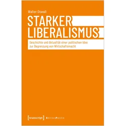 Starker Liberalismus, Fachbücher von Walter Oswalt (verst.)