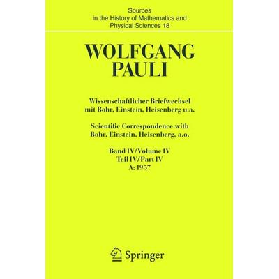 Wissenschaftlicher Briefwechsel mit Bohr, Einstein, Heisenberg u.a. / Scientific Correspondence with Bohr, Heisenberg a.o., Set von Wolfgang Pauli,