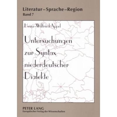 Untersuchungen zur Syntax niederdeutscher Dialekte, Taschenbuch von Heinz-Wilfried Appel, Peter Lang GmbH, Internationaler Verlag der Wissenschaften,